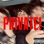 PRIVATE! (Explicit)