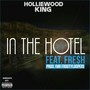 In the Hotel (feat. Fresh)