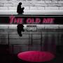 The Old Me (Explicit)