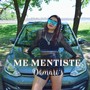 Me Mentiste (-) [Explicit]