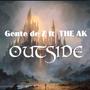 OUTSIDE (feat. THE AK) [Explicit]