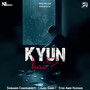 Kyun Hai