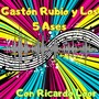 Gastón Rubio y Los 5 Ases Con Ricardo Loor