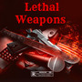 Lethal Weapons (Explicit)