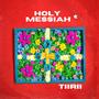 Holy Messiah (Explicit)