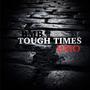 Tough Times (Explicit)