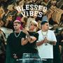 Blessed Vibes (feat. Lil Yoyo & Young Kieff) [Explicit]