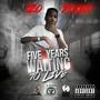 Five Years Waiting To Live (Explicit)