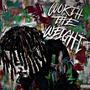 Worth The Weight (Explicit)