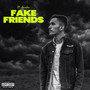 Fake Friends (Explicit)