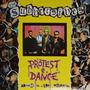 Protest & Dance: Anthems For The Lost Generation (Explicit)