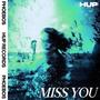 Miss You (Explicit)