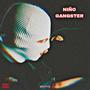 NIÑO GANGSTER (Explicit)