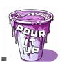 Pour it up (Explicit)