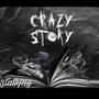 Crazy Story (Explicit)