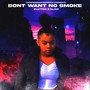 Don't Want No Smoke (Radio Edit)