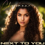 Next To You