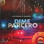 Dime Parcero (feat. Sayan Flow) [Explicit]