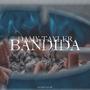 Bandida (Explicit)