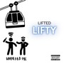 Lifted Lifty (Explicit)