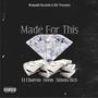 Made for This (feat. Heem & Alonda Rich) [Explicit]