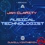 Musical Technologist (feat. Jah Clarity) [Explicit]