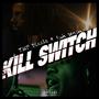 Killswitch (feat. Luh Stain) [Explicit]