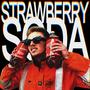 STRAWBERRY SODA (Explicit)