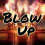 Blow Up (Explicit)