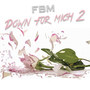 Down Für Mich 2 (Explicit)