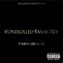 Controlled Savagery (Explicit)