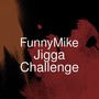 Jigga Challenge