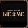 Lie 2 Me (feat. City Zoe) [Explicit]