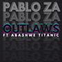 OUTLAWS (feat. Pablo ZA)