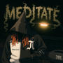 Meditate (Explicit)