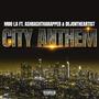 City Anthem (feat. AshBashThaRapper & DejonTheArtist) [Explicit]