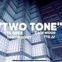 Two Tone (feat. TTG DREE, ZACH WOOD & YOGITHEGOATT) [Explicit]