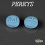 Perky's (feat. B-Mac)