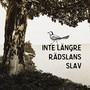 Inte längre rädslans slav