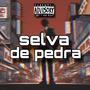 Selva de pedra (Explicit)