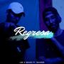 Regresa (feat. Lrk music) [Explicit]