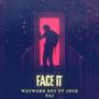 Face It (feat. Josh Paj)