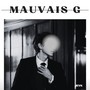 Mauvais G (Explicit)