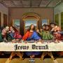 Jesus Drunk (feat. Bomber, Kai Ken, Euphemistic & Ryan Rev) [Explicit]