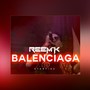 Balenciaga (Explicit)