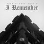 I Remember (feat. GILLIA) [Explicit]