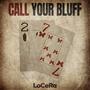 Call Your Bluff (Explicit)