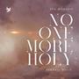 No One More Holy (feat. Kendall Bills)