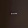 REAL LOVE (Explicit)