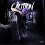 Caution (Explicit)